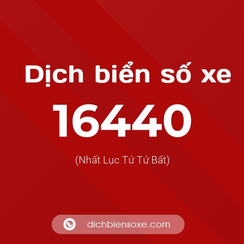 Ý nghĩa biển số xe 16440 là gì?