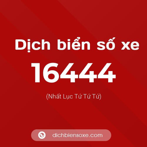 Ý nghĩa biển số xe 16444 là gì?