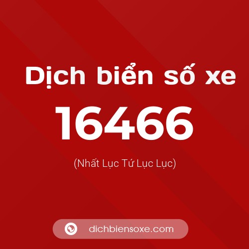 Ý nghĩa biển số xe 16466 là gì?
