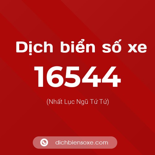 Ý nghĩa biển số xe 16544 là gì?