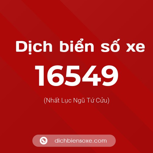Ý nghĩa biển số xe 16549 là gì?