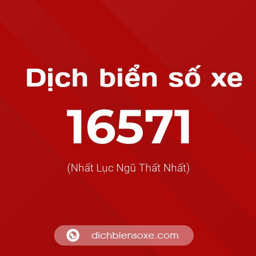 Ý nghĩa biển số xe 16571 là gì?