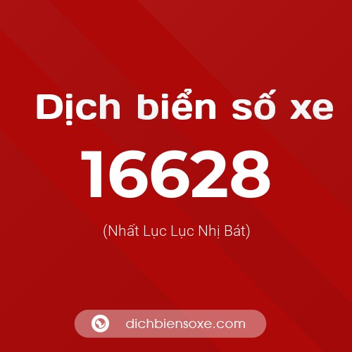 Ý nghĩa biển số xe 16628 là gì?