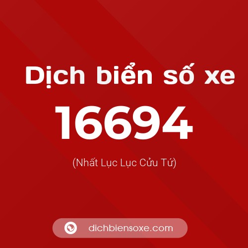 Ý nghĩa biển số xe 16694 là gì?