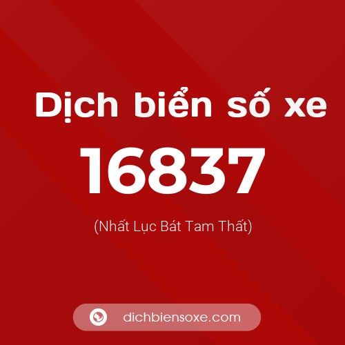 Ý nghĩa biển số xe 16837 là gì?