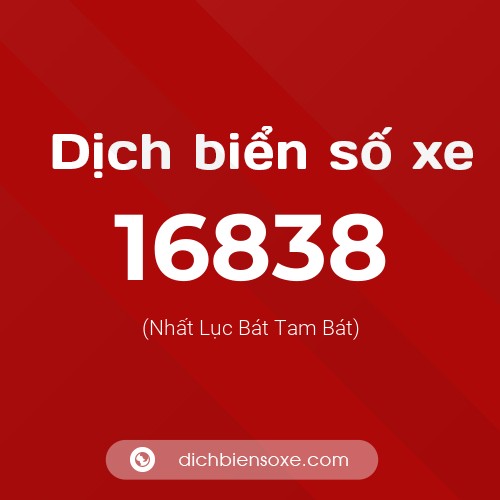 Ý nghĩa biển số xe 16838 là gì?