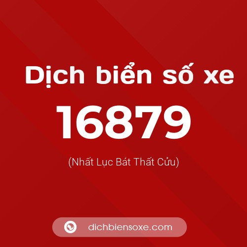 Ý nghĩa biển số xe 16879 là gì?