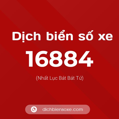 Ý nghĩa biển số xe 16884 là gì?