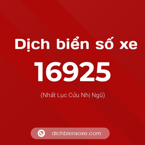 Ý nghĩa biển số xe 16925 là gì?
