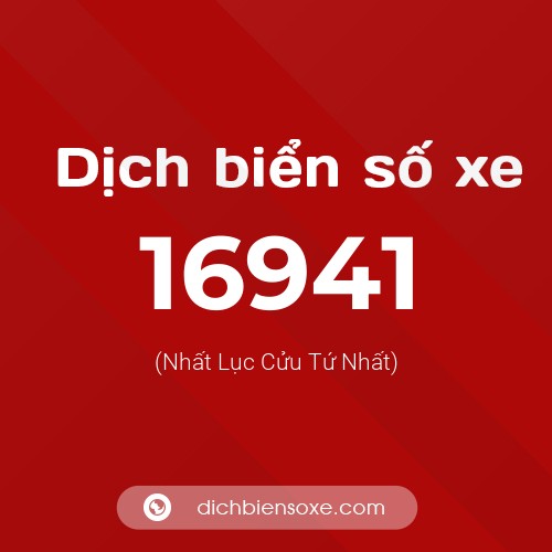 Ý nghĩa biển số xe 16941 là gì?