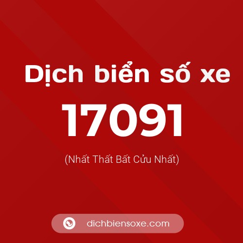 Ý nghĩa biển số xe 17091 là gì?