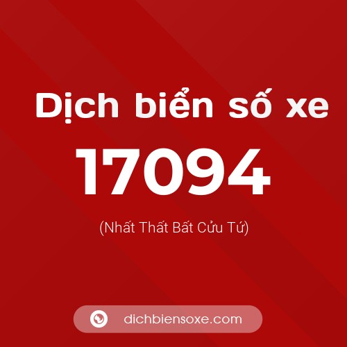 Ý nghĩa biển số xe 17094 là gì?