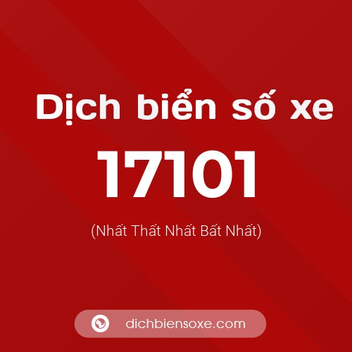 Ý nghĩa biển số xe 17101 là gì?