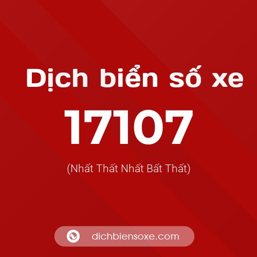 Ý nghĩa biển số xe 17107 là gì?