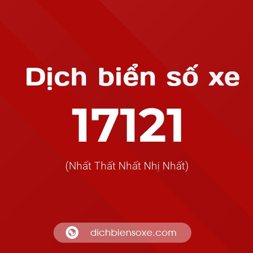 Ý nghĩa biển số xe 17121 là gì?