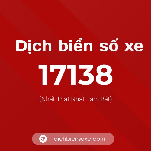 Ý nghĩa biển số xe 17138 là gì?