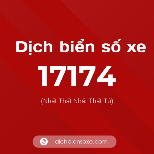 Ý nghĩa biển số xe 17174 là gì?