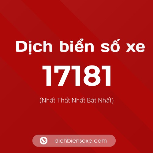 Ý nghĩa biển số xe 17181 là gì?
