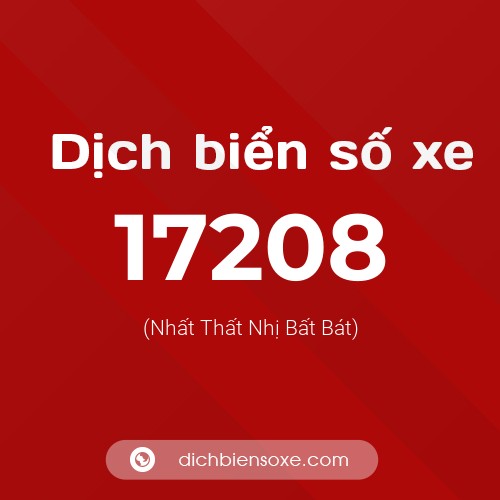 Ý nghĩa biển số xe 17208 là gì?