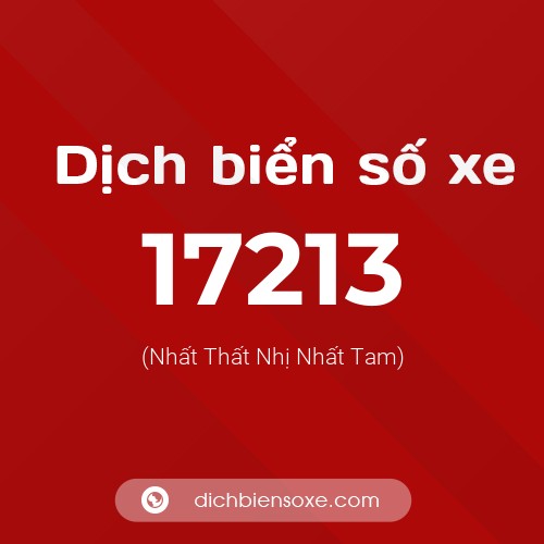 Ý nghĩa biển số xe 17213 là gì?