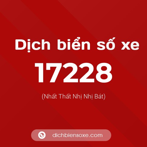 Ý nghĩa biển số xe 17228 là gì?
