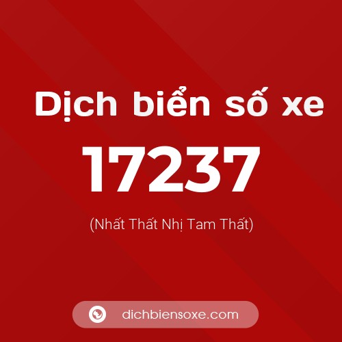 Ý nghĩa biển số xe 17237 là gì?