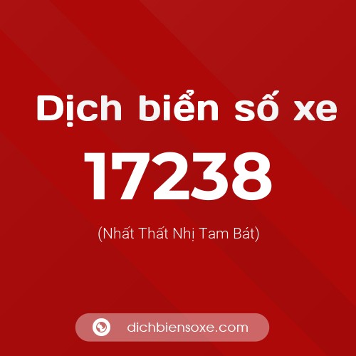 Ý nghĩa biển số xe 17238 là gì?