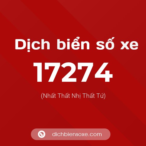 Ý nghĩa biển số xe 17274 là gì?