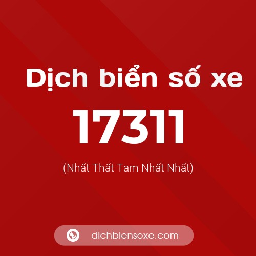 Ý nghĩa biển số xe 17311 là gì?