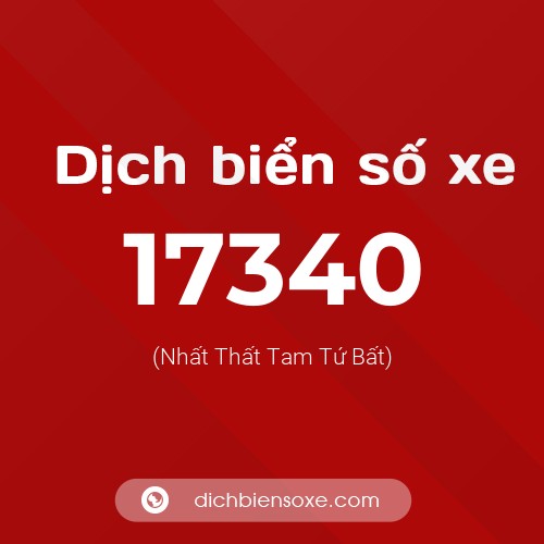 Ý nghĩa biển số xe 17340 là gì?