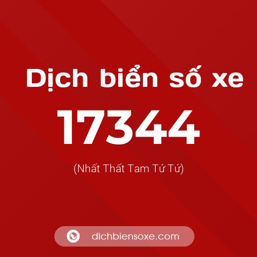 Ý nghĩa biển số xe 17344 là gì?