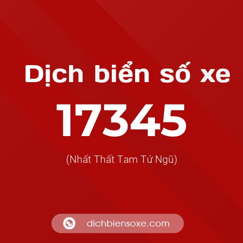 Ý nghĩa biển số xe 17345 là gì?