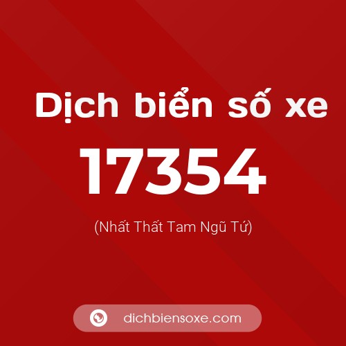 Ý nghĩa biển số xe 17354 là gì?