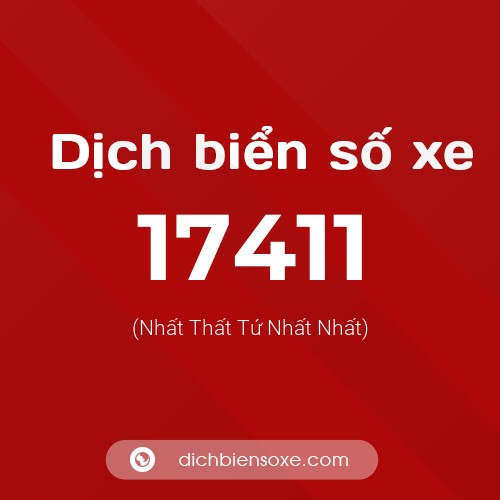 Ý nghĩa biển số xe 17411 là gì?