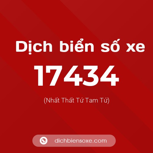 Ý nghĩa biển số xe 17434 là gì?