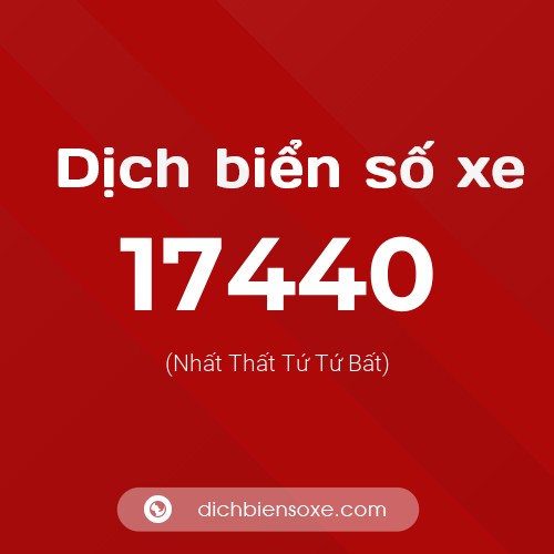 Ý nghĩa biển số xe 17440 là gì?
