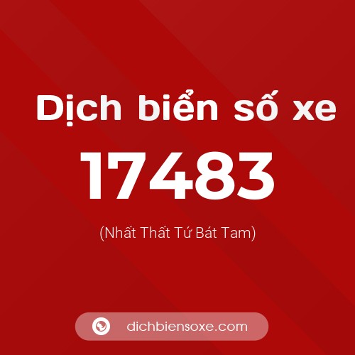 Ý nghĩa biển số xe 17483 là gì?