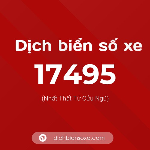 Ý nghĩa biển số xe 17495 là gì?