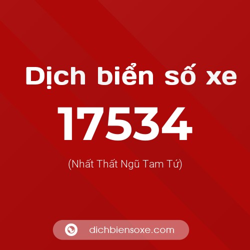 Ý nghĩa biển số xe 17534 là gì?