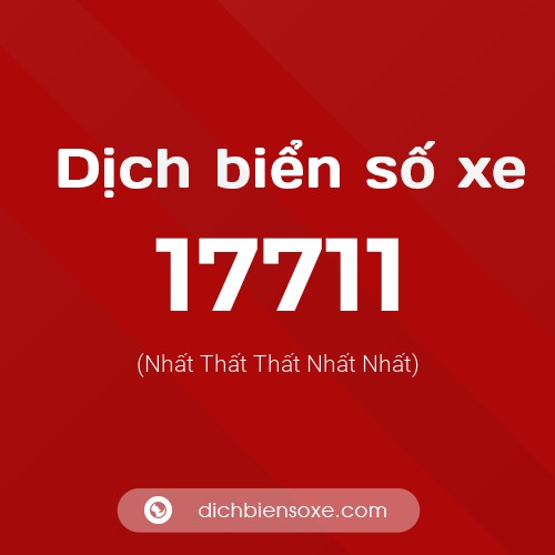 Ý nghĩa biển số xe 17711 là gì?