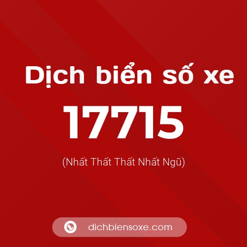 Ý nghĩa biển số xe 17715 là gì?