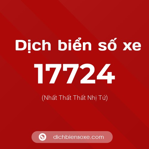 Ý nghĩa biển số xe 17724 là gì?