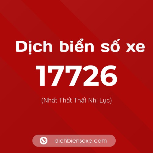 Ý nghĩa biển số xe 17726 là gì?