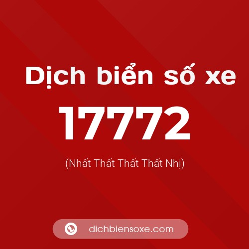 Ý nghĩa biển số xe 17772 là gì?