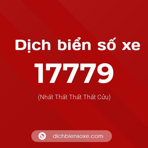 Ý nghĩa biển số xe 17779 là gì?