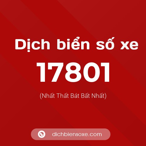 Ý nghĩa biển số xe 17801 là gì?