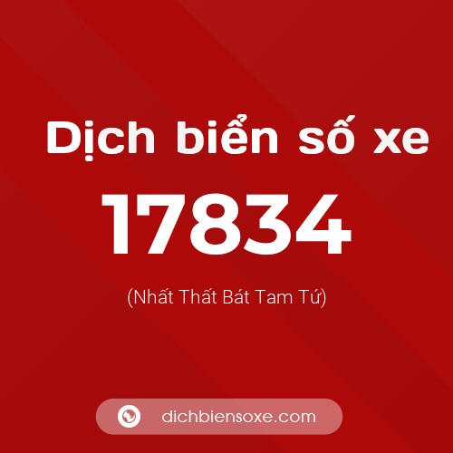 Ý nghĩa biển số xe 17834 là gì?