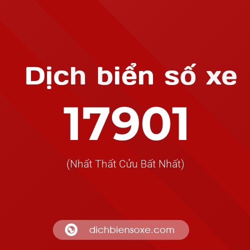 Ý nghĩa biển số xe 17901 là gì?