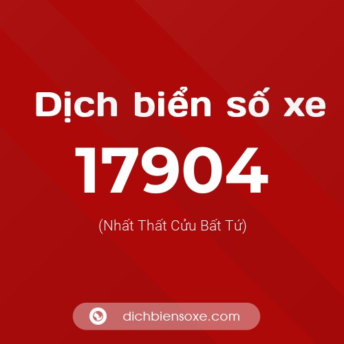 Ý nghĩa biển số xe 17904 là gì?