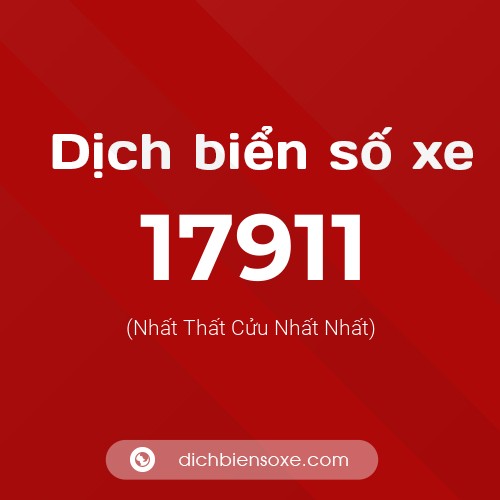 Ý nghĩa biển số xe 17911 là gì?